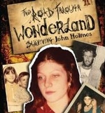 The Road through Wonderland: Surviving John Holmes