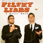Filthy Liars: A Funny Magic Show