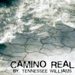 Tennessee Williams’ Camino Real
