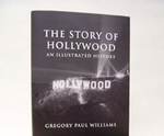 The Story Of Hollywood: An Illustrated History  