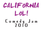 California LOL! Comedy Jam 2010
