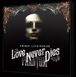 Andrew Lloyd Webber’s Love Never Dies
