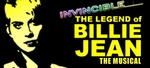 Invincible: The Legend of Billie Jean - The Musical