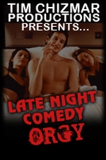 Late Night Comedy Orgy