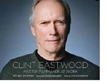 Clint Eastwood: Master Filmmaker at Work