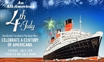 All-American 4th of July Aboard the Queen Mary