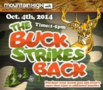 Mountain High's The Buck Strikes Back