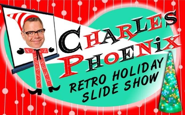 Charles Phoenix: Retro Holiday Slide Show