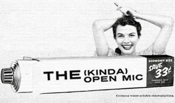 The (Kinda) Open Mic