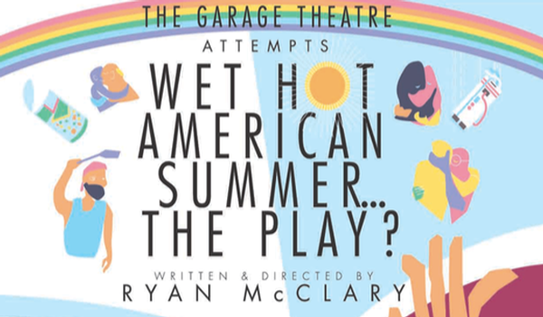 Wet Hot American Summer...The Play?