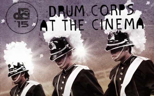 Drum Corps at the Movies: 2015 DCI Tour Premiere
