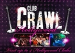Hollywood Club Crawl
