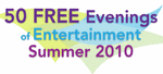 50 Free Evenings of Entertainment