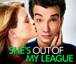 She's Out of My League
