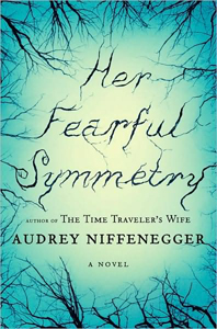 <i>Her Fearful Symmetry: A Novel</i>