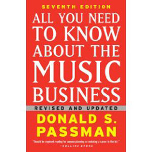 <i>All You Need to Know About the Music Business: Seventh Edition</i>