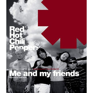 <i>Red Hot Chili Peppers: Me and My Friends</i>