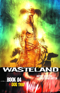 <i>Wasteland Book 4: Dog Tribe</i>