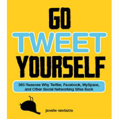 <i>Go Tweet Yourself</i>