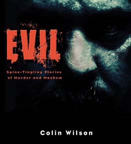 <i>Evil: Spine-Tingling Stories of Murder and Mayhem</i>