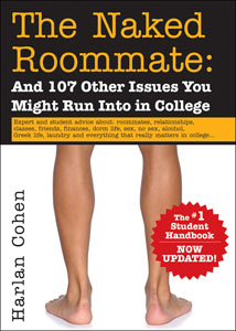 <i>The Naked Roommate: And 107 Other Issues You Might Run Into in College</i>