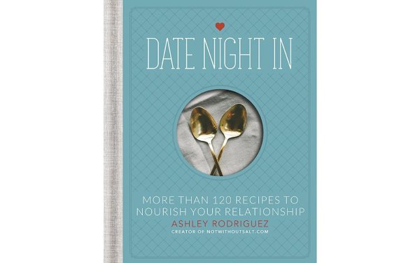 'Date Night In' a worthwhile cookbook for romance ... or not