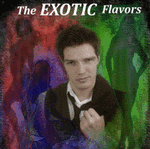 The Exotic Flavors of Bradley Copperfield