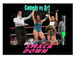 Comedy vs. Art Smackdown