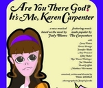 Are You There God? It’s Me, Karen Carpenter