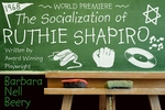 The Socialization of Ruthie Saphiro