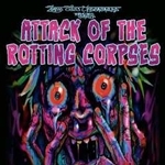 Attack of the Rotting Corpses