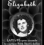 Elizabeth: The Black Dahlia Exhibit