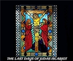 The Last Days of Judas Iscariot