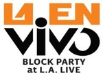 LA en Vivo Block Party