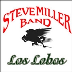 Steve Miller Band / Los Lobos