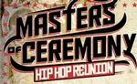Masters of Ceremony - Hip Hop Reunion