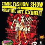 Zombie Fashion Show & Creature Art Exhibit
