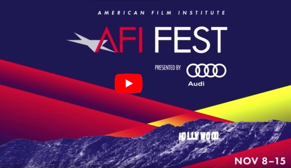 AFI Fest Presented by Audi