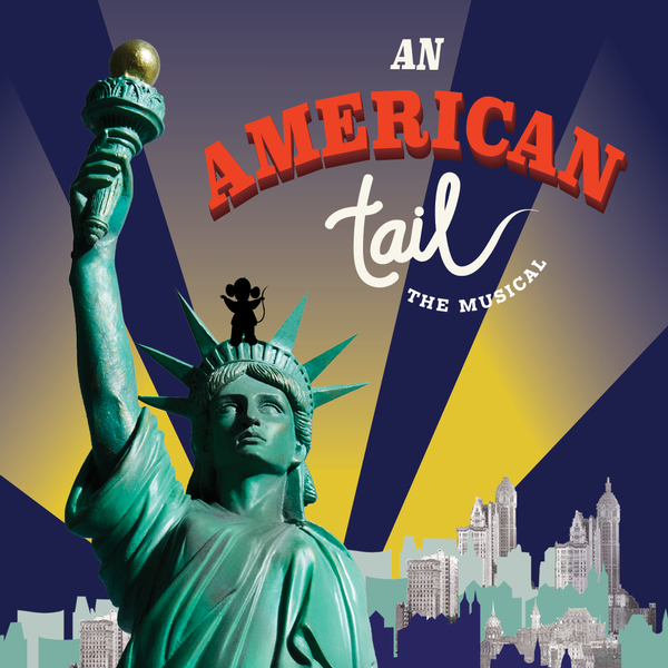 An American Tail the Musical