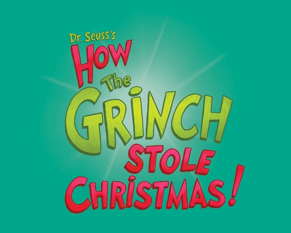 Dr. Seuss’s How the Grinch Stole Christmas!