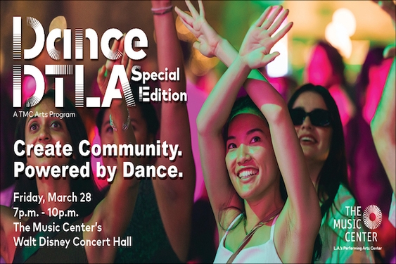 The Music Center’s Dance DTLA: Special Edition (March 28)