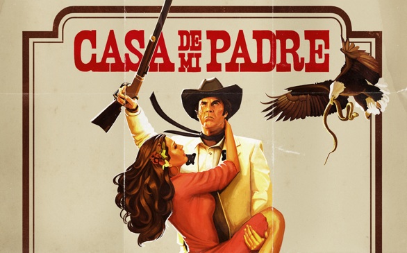 Will Ferrell Crosses Over to Foreign-Language Films in <i>Casa De Mi Padre</i>