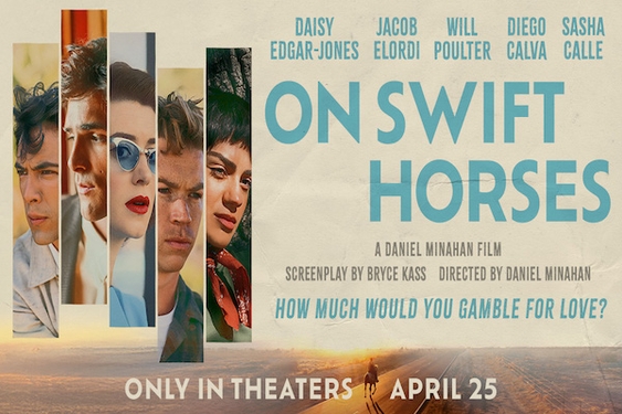 RSVP to Complimentary Screenings of ‘On Swift Horses’ (In 8 Cities on April 23-24, 2025)