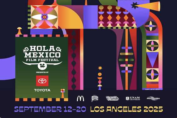The 17th Annual Hola Mexico Film Festival presented by Toyota, September 12-20 in Los Angeles