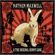 Nathen Maxwell and the Original Bunny Gang