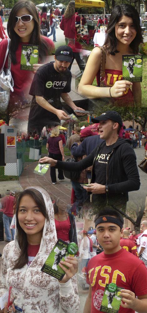 E For All/Street Marketing Campaign/USC Football 2007