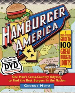 <i>Hamburger America: One Man's Cross-Country Odyssey To Find The Best Burgers In The Nation</i>