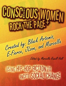 <i>Conscious Women Rock the Page: Using Hip-Hop Fiction to Incite Social Change</i>