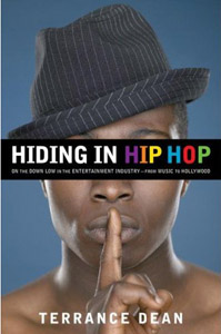 <i>Hiding in Hip-Hop: On the Down Low in the Entertainment Industry — from Music to Hollywood</i>