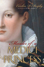 <i>Murder of a Medici Princess</i>